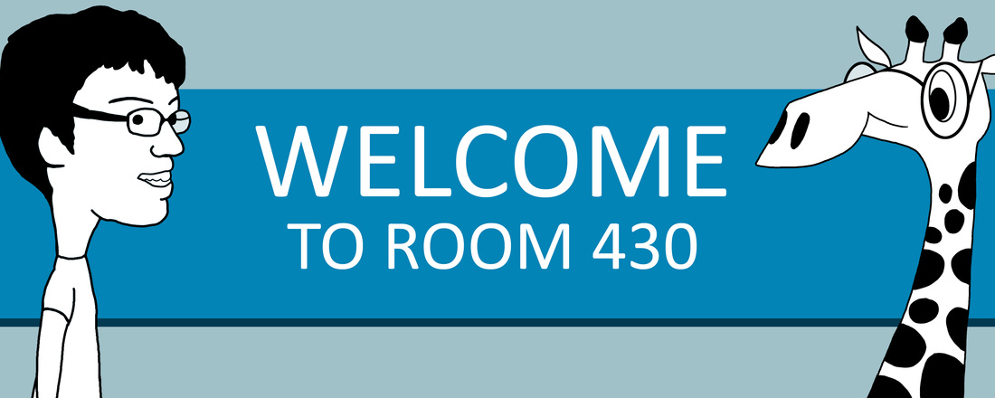 Welcome to Room 430!